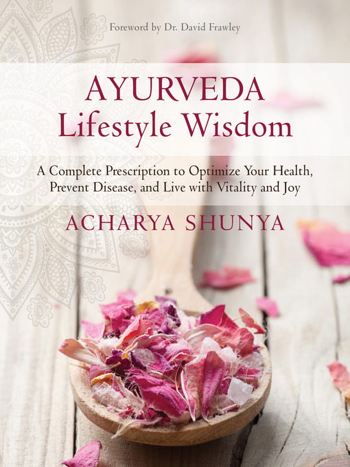 Title details for Ayurveda Lifestyle Wisdom by Acharya Shunya - Wait list